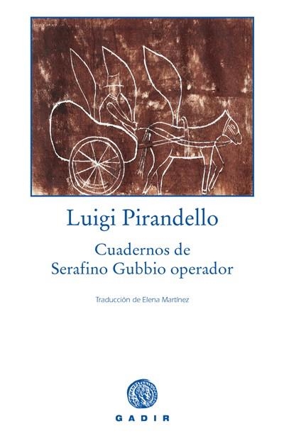 CUADERNOS DE SERAFINO GUBBIO OPERADOR | 9788493538293 | PIRANDELLO, LUIGI | Llibres.cat | Llibreria online en català | La Impossible Llibreters Barcelona