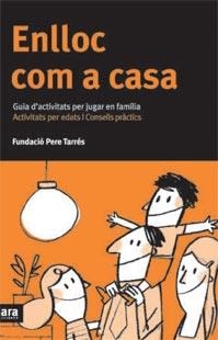 ENLLOC COM A CASA | 9788496767126 | FUNDACIO PERE TARRES | Llibres.cat | Llibreria online en català | La Impossible Llibreters Barcelona