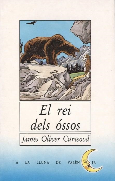 El rei dels óssos | 9788476601136 | Oliver Curwood, James | Llibres.cat | Llibreria online en català | La Impossible Llibreters Barcelona