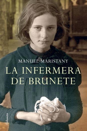 La infermera de Brunete | 9788466408165 | Maristany, Manuel | Llibres.cat | Llibreria online en català | La Impossible Llibreters Barcelona