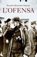 L'ofensa | 9788466408325 | Menéndez Salmón, Ricardo | Llibres.cat | Llibreria online en català | La Impossible Llibreters Barcelona