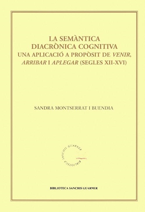 SEMANTICA DIACRONICA COGNITIVA, LA | 9788484158547 | MONTSERRAT, SANDRA | Llibres.cat | Llibreria online en català | La Impossible Llibreters Barcelona