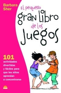 PEQUEÑO GRAN LIBRO DE LOS JUEGOS, EL | 9788497542845 | SHER, BARBARA | Llibres.cat | Llibreria online en català | La Impossible Llibreters Barcelona