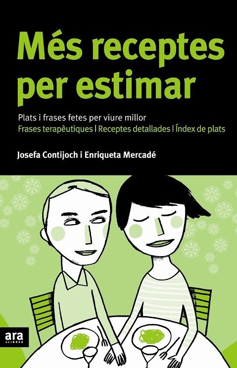 Més receptes per estimar. Plats i frases per viure millor | 9788496767218 | Contijoch, Josefa ; Mercadé, Enriqueta | Llibres.cat | Llibreria online en català | La Impossible Llibreters Barcelona