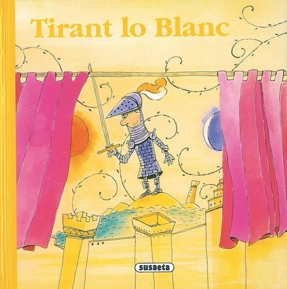 TIRANT LO BLANC | 9788430557004 | Susaeta, Equip | Llibres.cat | Llibreria online en català | La Impossible Llibreters Barcelona