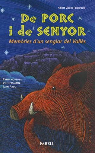 DE PORC I DE SENYOR. MEMORIES D' UN SENGLAR DEL VALLES | 9788495695741 | Vicens Llaurado, Albert | Llibres.cat | Llibreria online en català | La Impossible Llibreters Barcelona