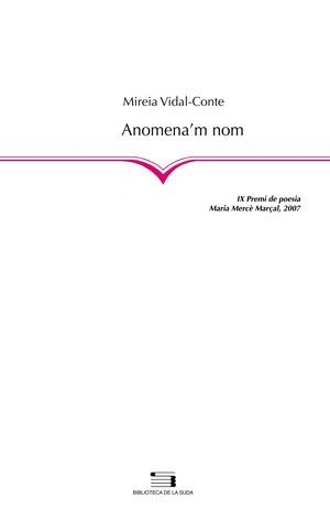 ANOMENA' M UN NOM | 9788497795005 | VIDAL-CONTE, MIREIA | Llibres.cat | Llibreria online en català | La Impossible Llibreters Barcelona