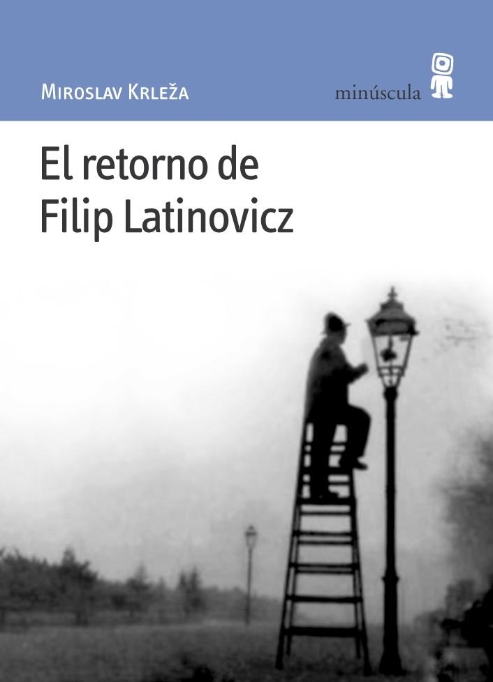 RETORNO DE FILIP LATINOVICZ, EL | 9788495587312 | KRLEZA, MIROSLAV | Llibres.cat | Llibreria online en català | La Impossible Llibreters Barcelona