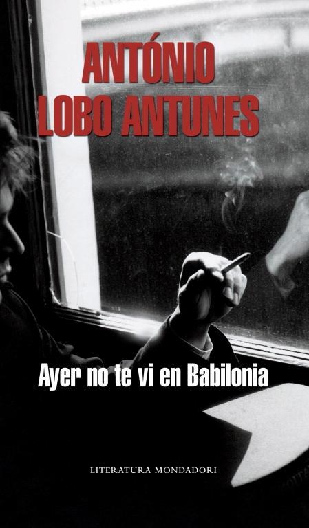 AYER NO TE VI EN BABILONIA | 9788439720669 | LOBO ANTUNES, ANTONIO | Llibres.cat | Llibreria online en català | La Impossible Llibreters Barcelona