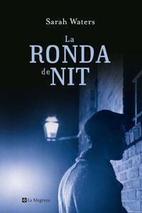 La ronda de nit | 9788479010744 | Waters, Sarah | Llibres.cat | Llibreria online en català | La Impossible Llibreters Barcelona