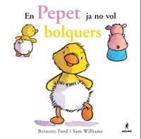 EN PEPET JA NO VOL BOLQUERS | 9788478718993 | FORD, BERNETTE/WILLIAMS, SAM | Llibres.cat | Llibreria online en català | La Impossible Llibreters Barcelona