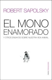 MONO ENAMORADO, EL | 9788449319655 | SAPOLSKY, ROBERT M | Llibres.cat | Llibreria online en català | La Impossible Llibreters Barcelona