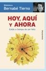 HOY, AQUI Y AHORA | 9788484605041 | TIERNO, BERNABE | Llibres.cat | Llibreria online en català | La Impossible Llibreters Barcelona