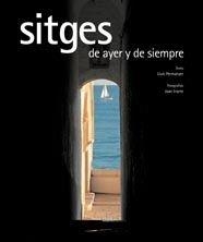 SITGES D´AHIR I DE SEMPRE | 9788497853644 | PERMANYER, LLUIS | Llibres.cat | Llibreria online en català | La Impossible Llibreters Barcelona