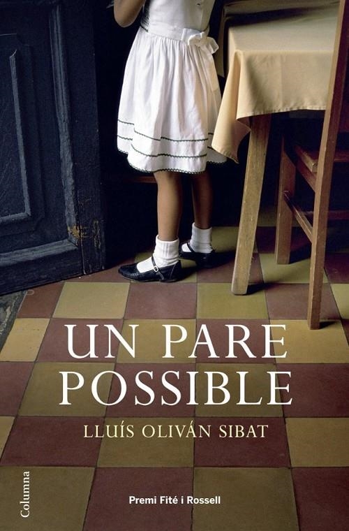 Un pare possible | 9788466408035 | Oliván Sibat, Lluís | Llibres.cat | Llibreria online en català | La Impossible Llibreters Barcelona