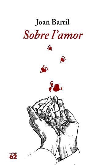 Sobre l'amor | 9788429757606 | Barril, Joan | Llibres.cat | Llibreria online en català | La Impossible Llibreters Barcelona