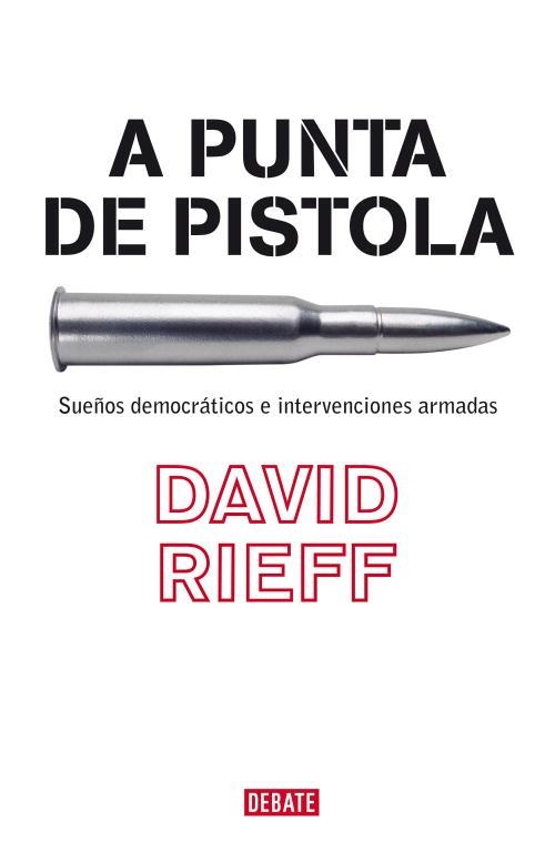 A PUNTA DE PISTOLA | 9788483067055 | RIEFF, DAVID | Llibres.cat | Llibreria online en català | La Impossible Llibreters Barcelona