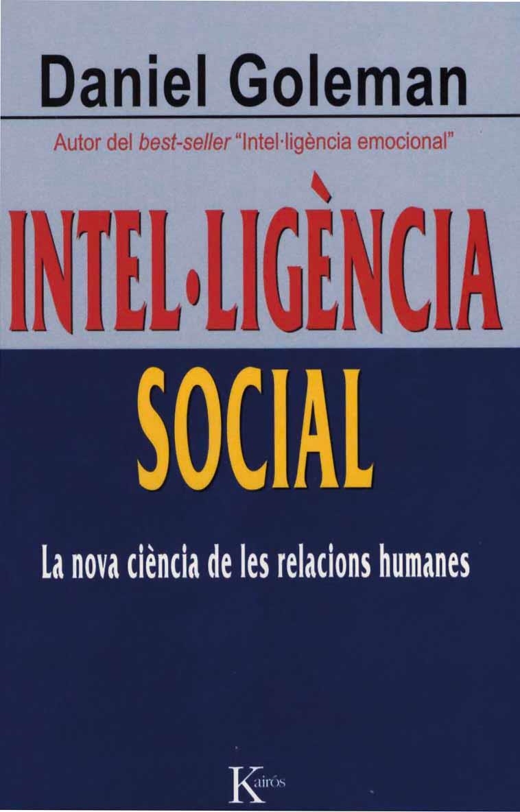 Intel·ligència social. La nova ciència de les relacions humanes | 9788472456402 | Goleman, Daniel | Llibres.cat | Llibreria online en català | La Impossible Llibreters Barcelona