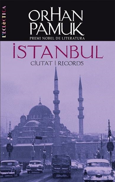 Istanbul, ciutat i records | 9788498241839 | Orhan Pamuk | Llibres.cat | Llibreria online en català | La Impossible Llibreters Barcelona