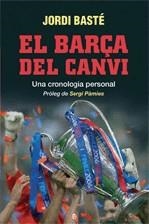 El Barça del canvi. Una cronologia personal | 9788497345996 | Basté, Jordi | Llibres.cat | Llibreria online en català | La Impossible Llibreters Barcelona