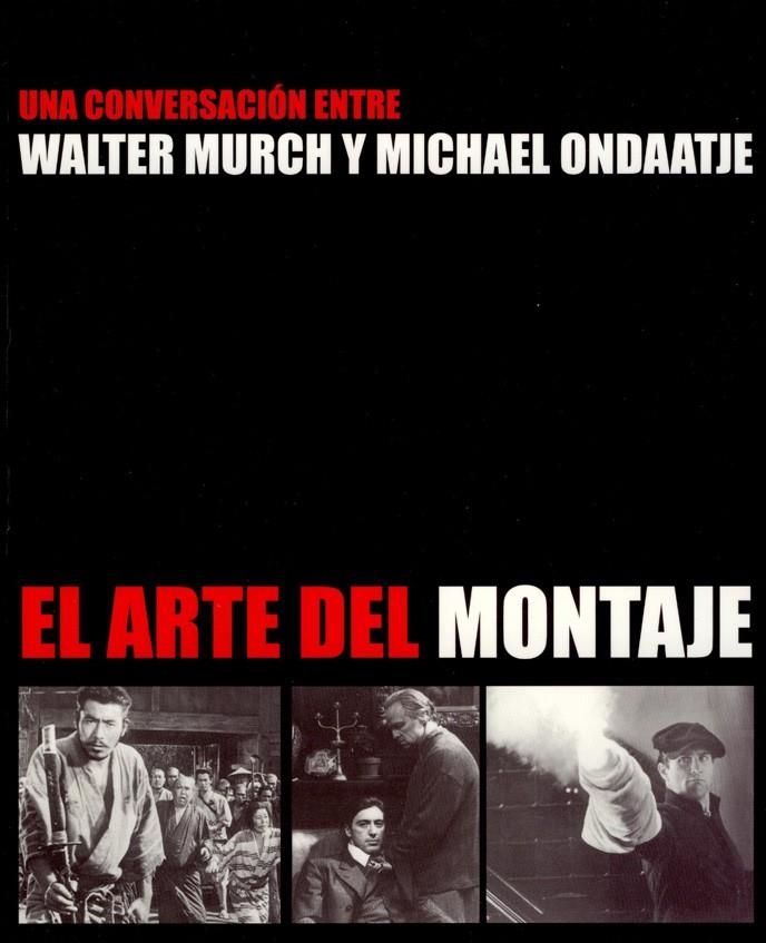 ARTE DEL MONTAJE, EL | 9788486702748 | MURCH, WALTER / ONDAATJE, MICHAEL | Llibres.cat | Llibreria online en català | La Impossible Llibreters Barcelona