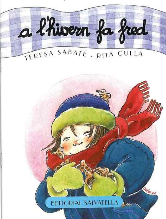 A L'HIVERN FA FRED | 9788484123873 | SABATE RODIE, TERESA/CULLA PERARNAU, RITA | Llibres.cat | Llibreria online en català | La Impossible Llibreters Barcelona