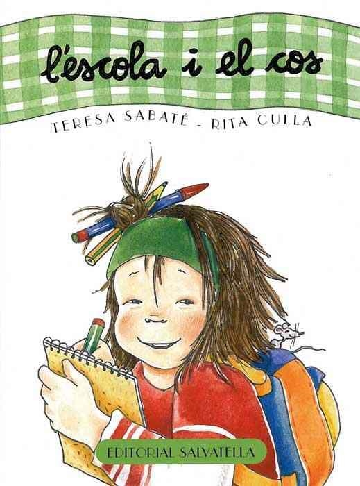 ESCOLA I EL COS, L' | 9788484123859 | SABATE RODIE, TERESA/CULLA PERARNAU, RITA | Llibres.cat | Llibreria online en català | La Impossible Llibreters Barcelona