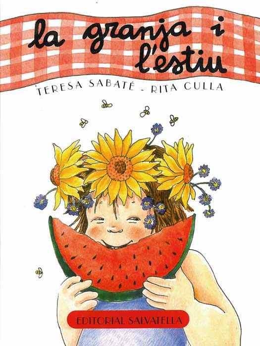 GRANJA I L'ESTIU, LA | 9788484123897 | SABATE RODIE, TERESA/CULLA PERARNAU, RITA | Llibres.cat | Llibreria online en català | La Impossible Llibreters Barcelona