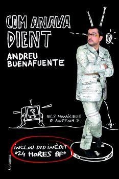 Com anava dient | 9788466408066 | Buenafuente, Andreu | Llibres.cat | Llibreria online en català | La Impossible Llibreters Barcelona