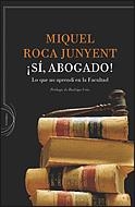 SI ABOGADO LO QUE NO APRENDI EN LA FACULTAD | 9788484329244 | ROCA I JUNYENT, MIQUEL | Llibres.cat | Llibreria online en català | La Impossible Llibreters Barcelona