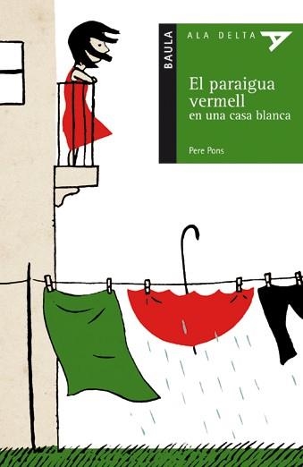 El paraigua vermell en una casa blanca | 9788447916818 | Pons, Pere | Llibres.cat | Llibreria online en català | La Impossible Llibreters Barcelona