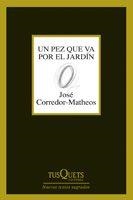 PEZ QUE VA POR EL JARDIN | 9788483830314 | CORREDOR-MATEOS, JOSE | Llibres.cat | Llibreria online en català | La Impossible Llibreters Barcelona