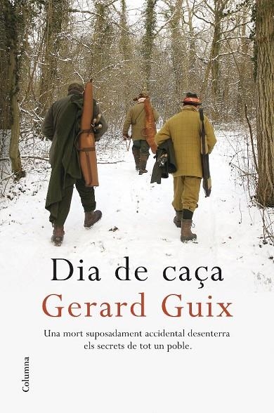 Dia de caça | 9788466408745 | Guix, Gerard | Llibres.cat | Llibreria online en català | La Impossible Llibreters Barcelona