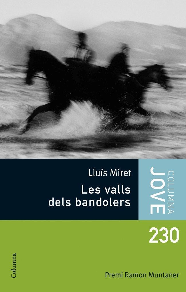 Les valls dels bandolers (Premi Ramon Muntaner 2007) | 9788466408769 | Miret, Lluís | Llibres.cat | Llibreria online en català | La Impossible Llibreters Barcelona