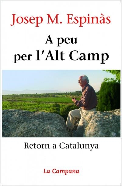 Apeu per l'Alt Camp. Retorn a Catalunya | 9788496735019 | Espinàs, Josep Maria | Llibres.cat | Llibreria online en català | La Impossible Llibreters Barcelona