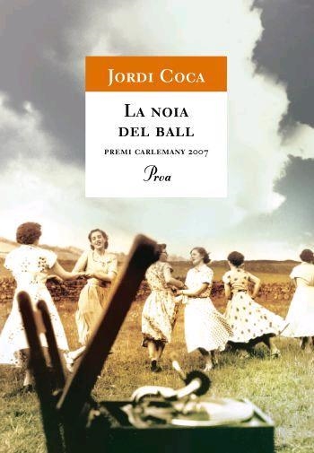 La noia del ball | 9788484370307 | Coca, Jordi | Llibres.cat | Llibreria online en català | La Impossible Llibreters Barcelona