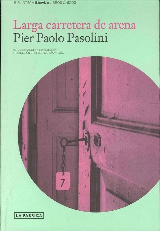 LARGA CARRETERA DE ARENA | 9788496466913 | PASOLINI, PIER PAOLO | Llibres.cat | Llibreria online en català | La Impossible Llibreters Barcelona