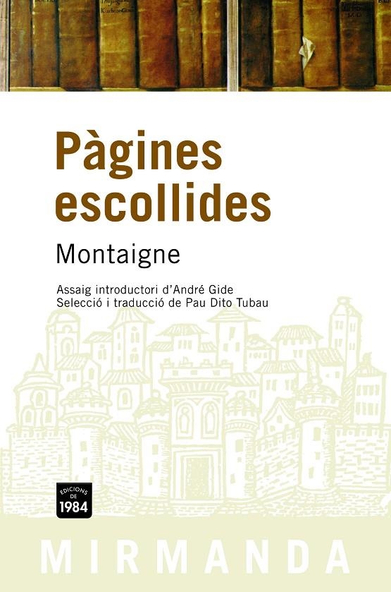 Pàgines escollides | 9788496061927 | Montaigne, Michel de | Llibres.cat | Llibreria online en català | La Impossible Llibreters Barcelona