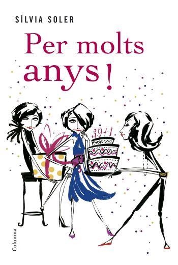 Per molts anys! | 9788466408691 | Soler i Guasch, Sílvia | Llibres.cat | Llibreria online en català | La Impossible Llibreters Barcelona