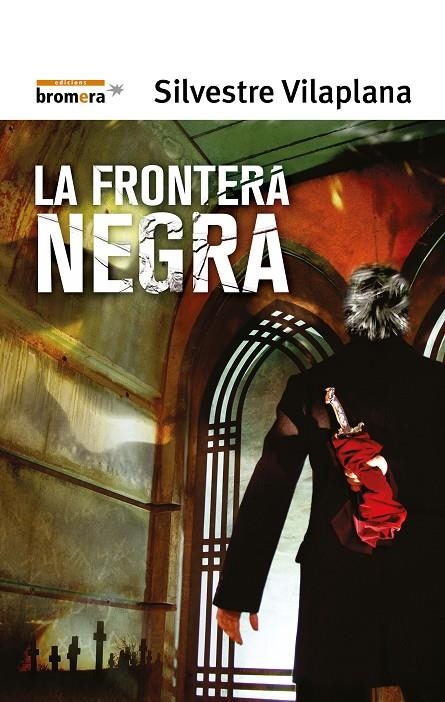 FRONTERA NEGRA, LA | 9788498241648 | VILAPALNA, SILVESTRE | Llibres.cat | Llibreria online en català | La Impossible Llibreters Barcelona