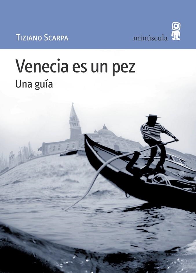 VENECIA ES UN PEZ | 9788495587336 | SCARPA, TIZIANO | Llibres.cat | Llibreria online en català | La Impossible Llibreters Barcelona