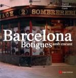 Barcelona. Botigues amb encant | 9788496970069 | Autors-diversos | Llibres.cat | Llibreria online en català | La Impossible Llibreters Barcelona