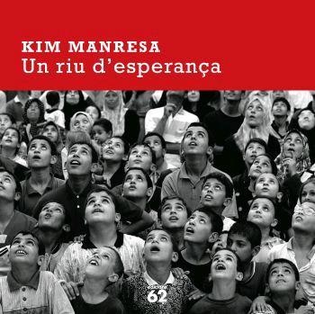 Un riu d'esperança (nova edició) | 9788429759686 | Manresa, Kim | Llibres.cat | Llibreria online en català | La Impossible Llibreters Barcelona