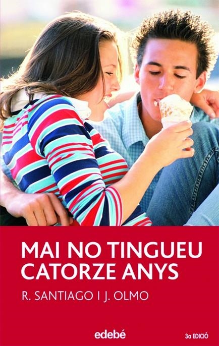 MAI NO TINGUEU CATORZE ANYS | 9788423688289 | SANTIAGO/ OLMO | Llibres.cat | Llibreria online en català | La Impossible Llibreters Barcelona