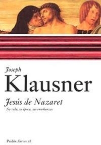 JESUS DE NAZARET : SU VIDA, SU EPOCA, SUS ENSEÑANZAS | 9788449318344 | KLAUSNER, JOSEPH | Llibres.cat | Llibreria online en català | La Impossible Llibreters Barcelona