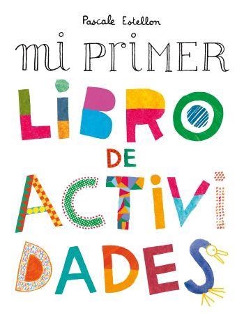 MI PRIMER LIBRO DE ACTIVIDADES | 9788476697870 | ESTELLON, PASCAL | Llibres.cat | Llibreria online en català | La Impossible Llibreters Barcelona