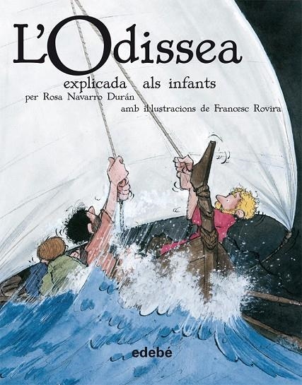 L'Odissea explicada als infants | 9788423686841 | Navarro Durán, Rosa | Llibres.cat | Llibreria online en català | La Impossible Llibreters Barcelona