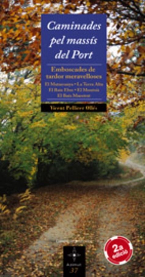 CAMINADES PEL MASSIS DEL PORT | 9788497912952 | PELLICER OLLES, VICENT | Llibres.cat | Llibreria online en català | La Impossible Llibreters Barcelona