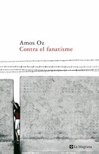 Contra el fanatisme | 9788489662414 | Oz, Amos | Llibres.cat | Llibreria online en català | La Impossible Llibreters Barcelona