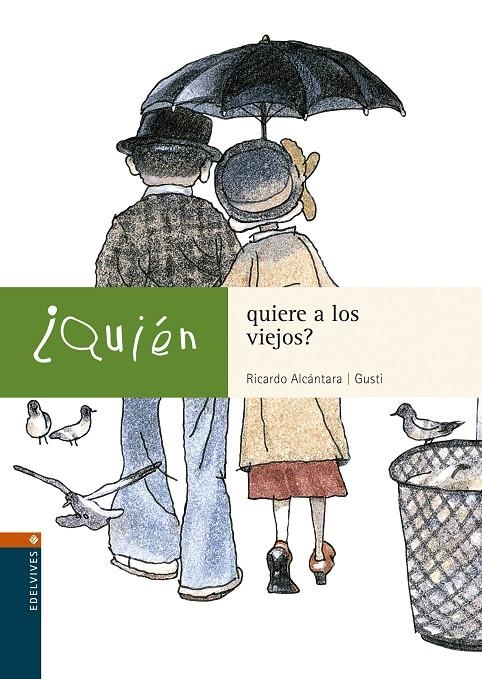 QUIEN QUIERE A LOS VIEJOS? | 9788426350916 | ALCANTARA, RICARDO (1946- ) | Llibres.cat | Llibreria online en català | La Impossible Llibreters Barcelona